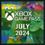 Xbox Game Pass – 2024 年 7 月：已确认游戏的时间表